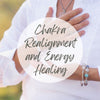 Chakra Re-balance Alignment and Healing