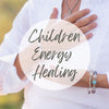 Child Energy Healing - Chakra Rebalance - Crystal Healing - Aura cleanse